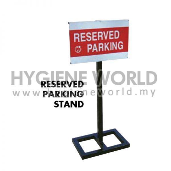 Reserved Parking Stand